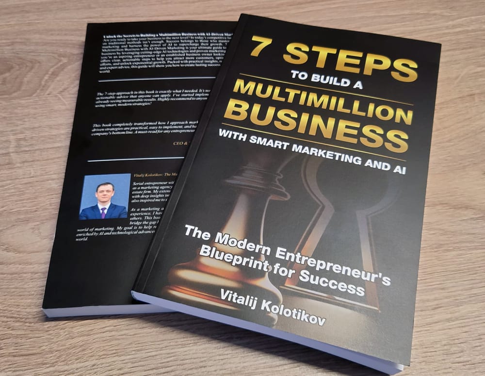 7 Steps to Build a Multimillion Business with AI-Driven Marketing by Vitalij Kolotikov — book cover.